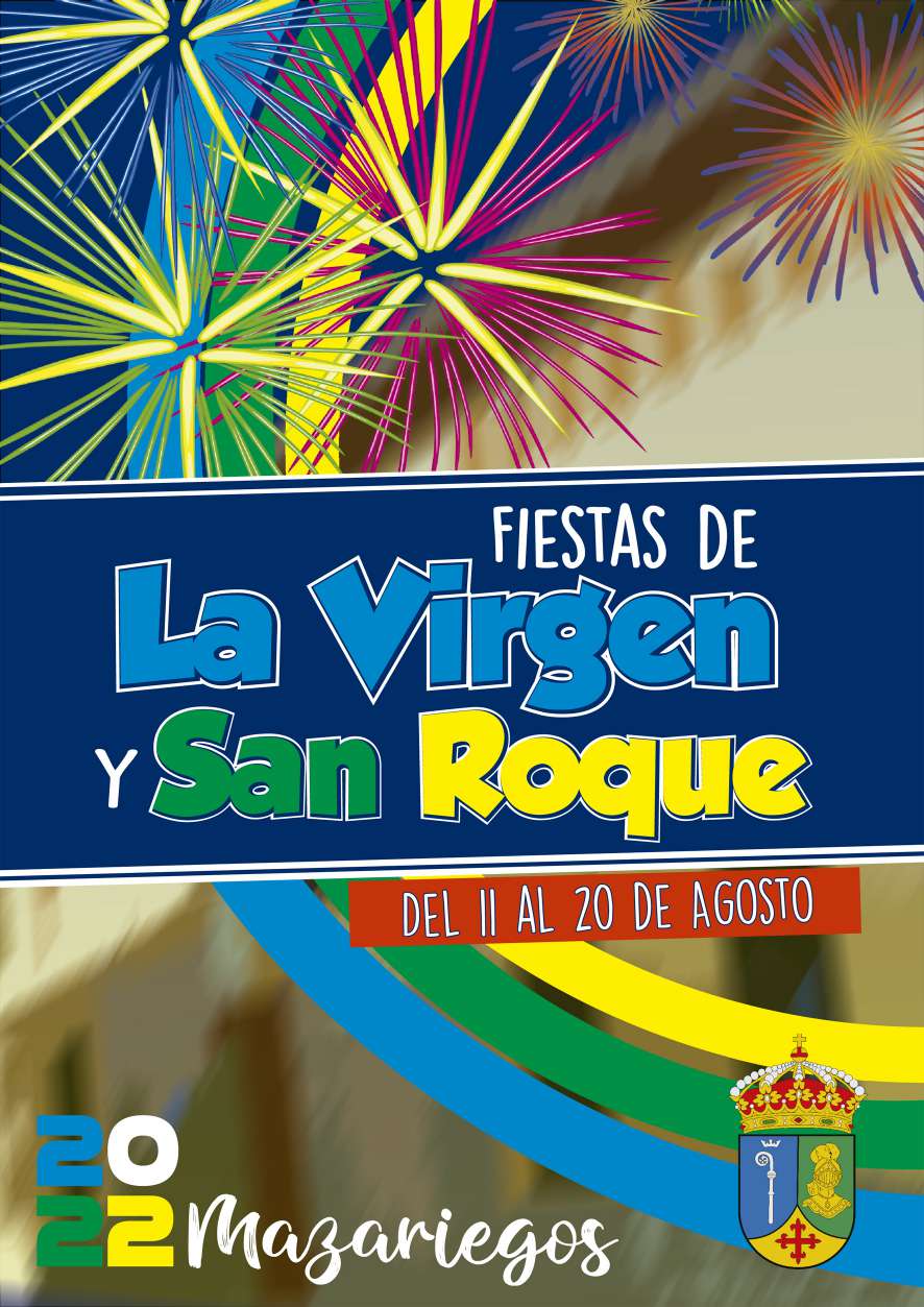 Fiestas patronales en honor a la Virgen y San Roque 2022 Mazariegos